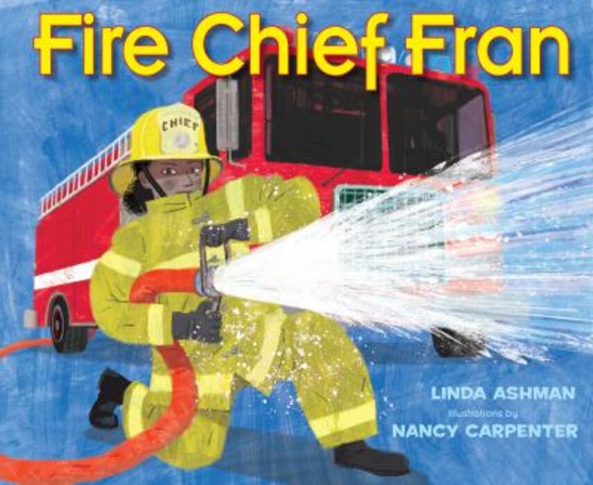 Linda Ashman, Nancy Carpenter: Fire chief Fran