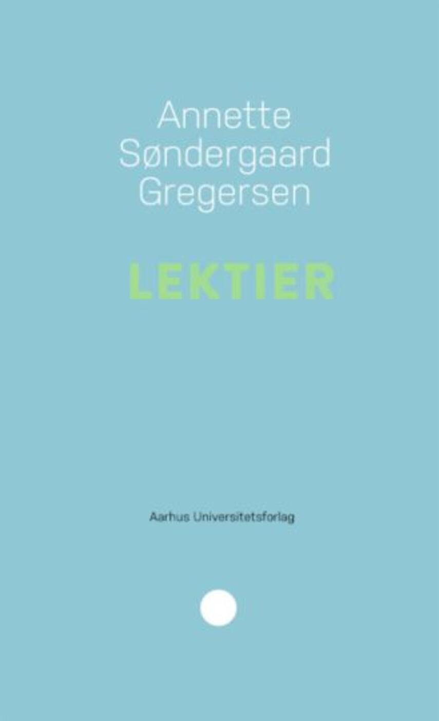 Annette Søndergaard Gregersen: Lektier