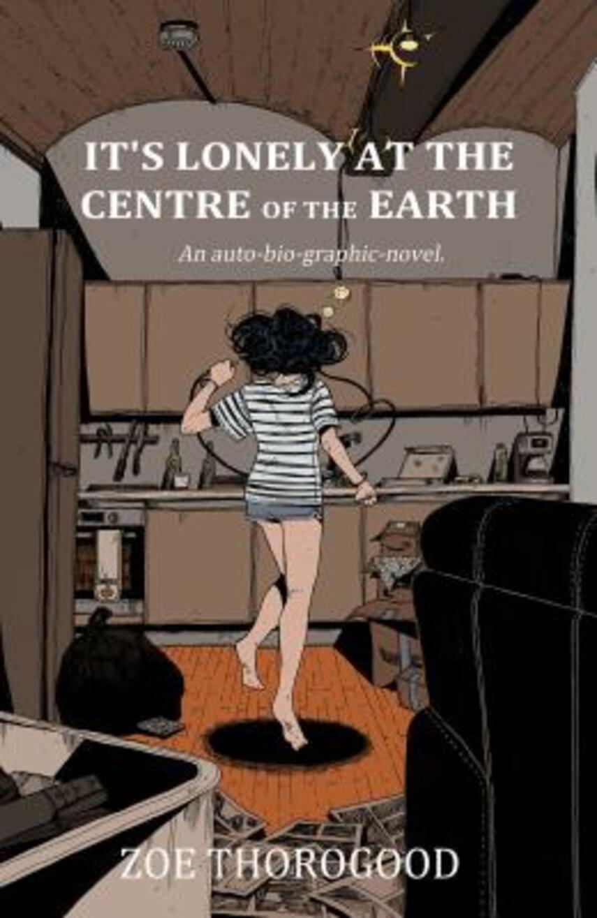 Zoe Thorogood: It's lonely at the centre of the earth
