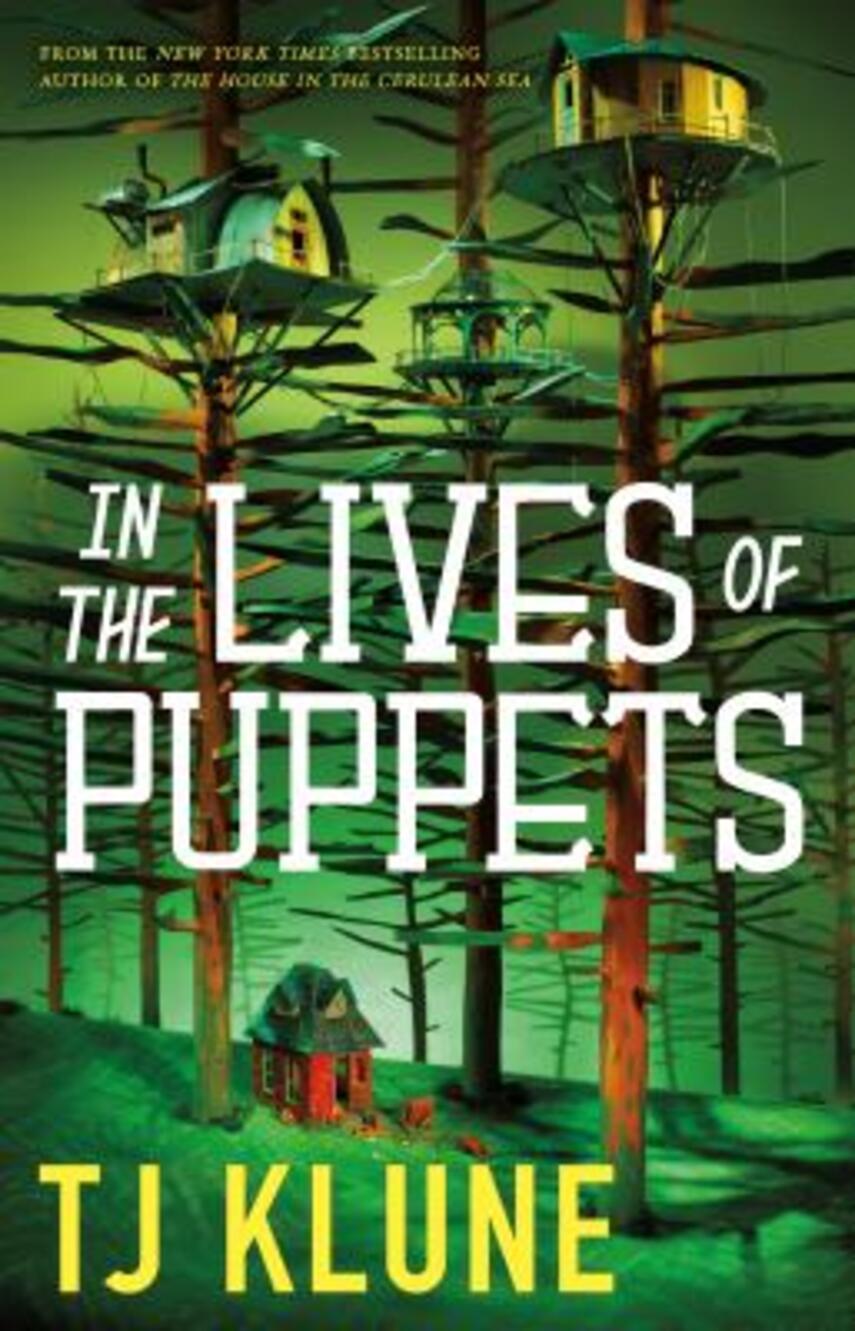 T. J. Klune: In the lives of puppets