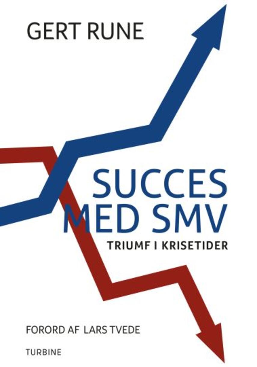 Gert Rune: Succes med SMV : triumf i krisetider