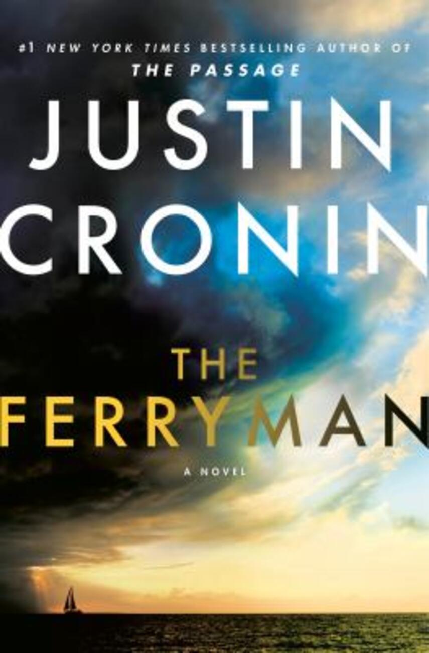 Justin Cronin: The ferryman : a novel