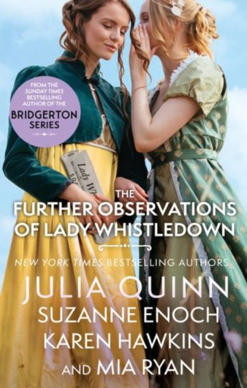 : The further observations of Lady Whistledown