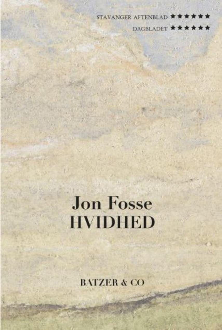 Jon Fosse: Hvidhed : fortælling