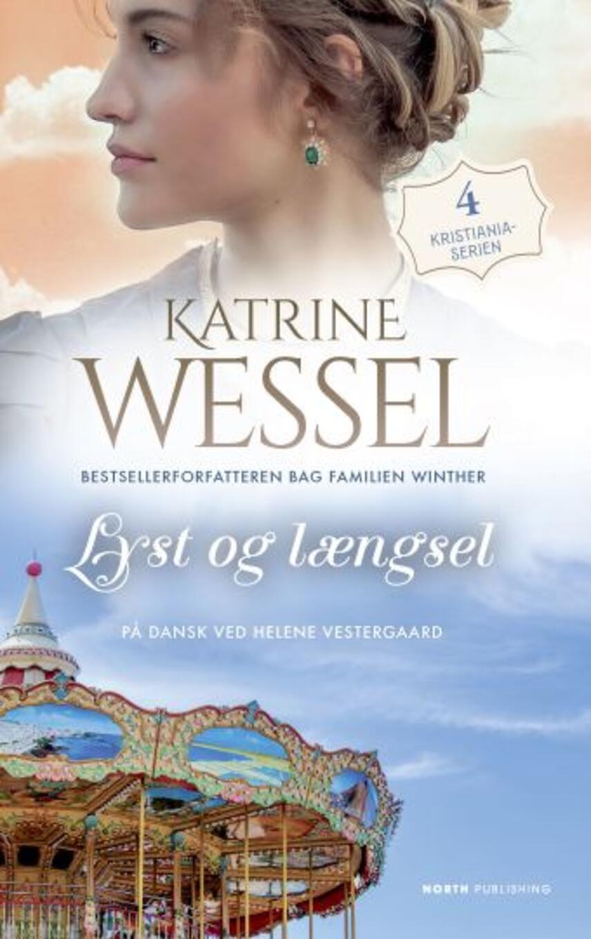 Katrine Wessel: Lyst og længsel : roman