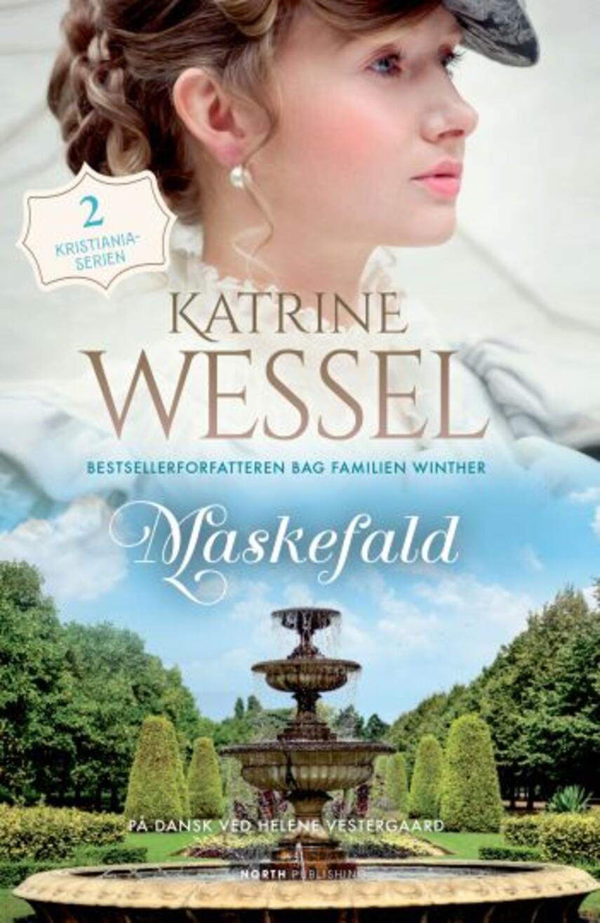 Katrine Wessel: Maskefald : roman