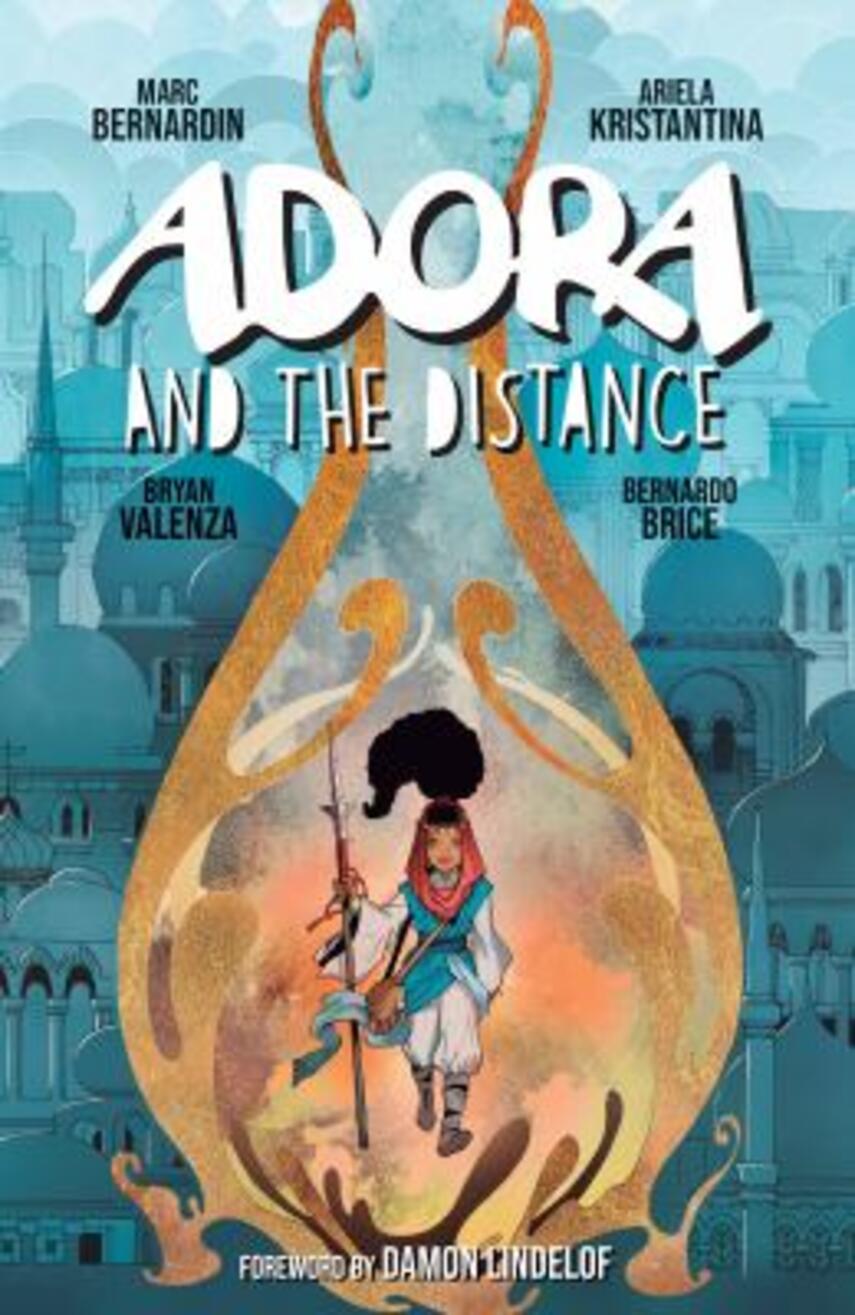 Marc Bernardin, Ariela Kristantina: Adora and the Distance