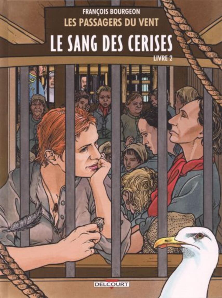 François Bourgeon: Le sang des cerises. Livre 2, Rue des Martyrs