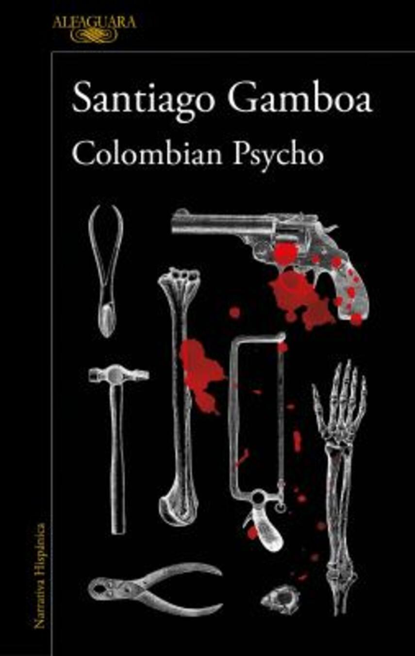 Santiago Gamboa: Colombian psycho