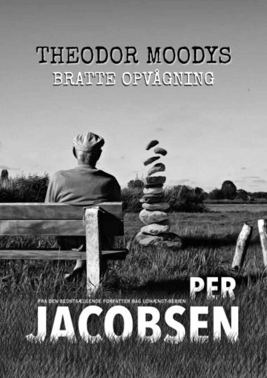 Per Jacobsen (f. 1981): Theodor Moodys bratte opvågning