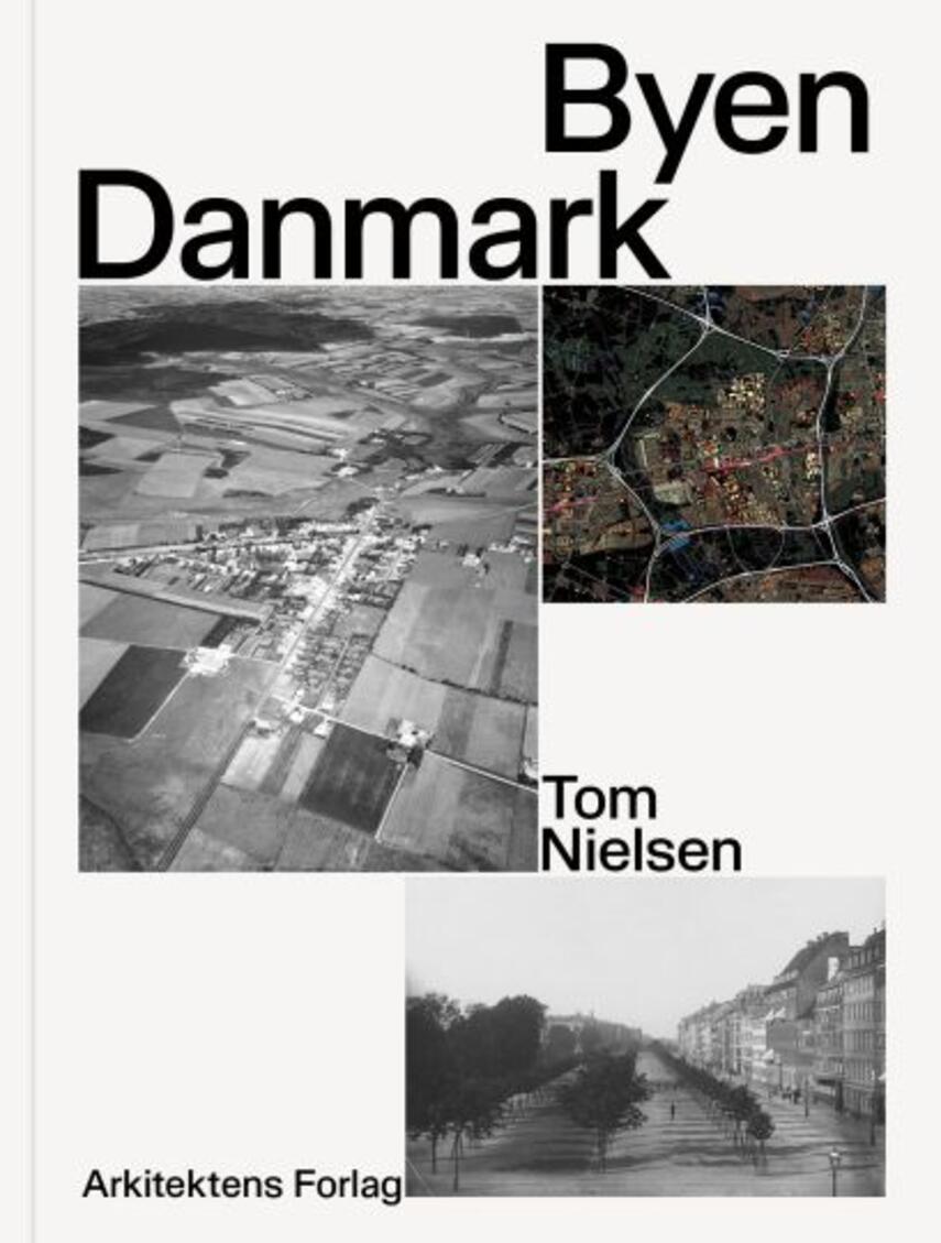 Tom Nielsen (f. 1970): Byen Danmark