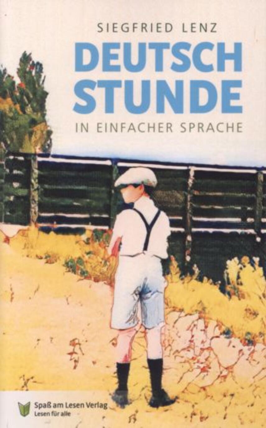 Siegfried Lenz: Deutschstunde : in Einfacher Sprache (Ved Marion Döbert)
