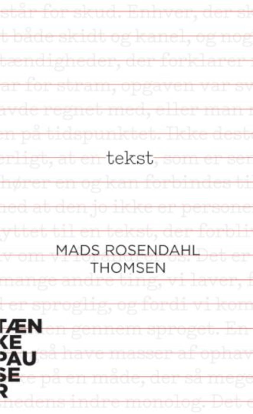 Mads Rosendahl Thomsen: Tekst