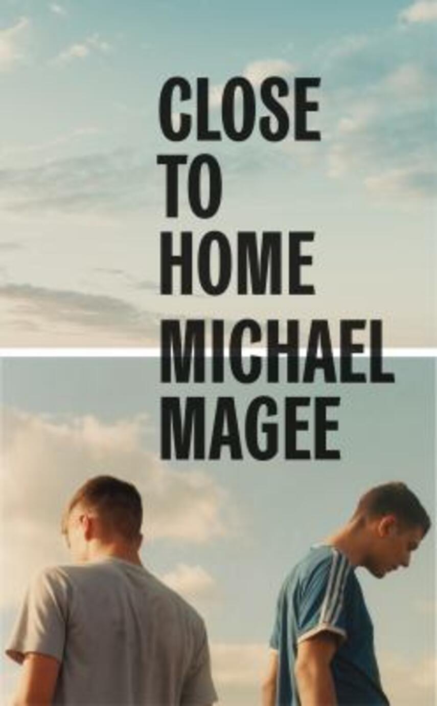 Michael Magee: Close to home