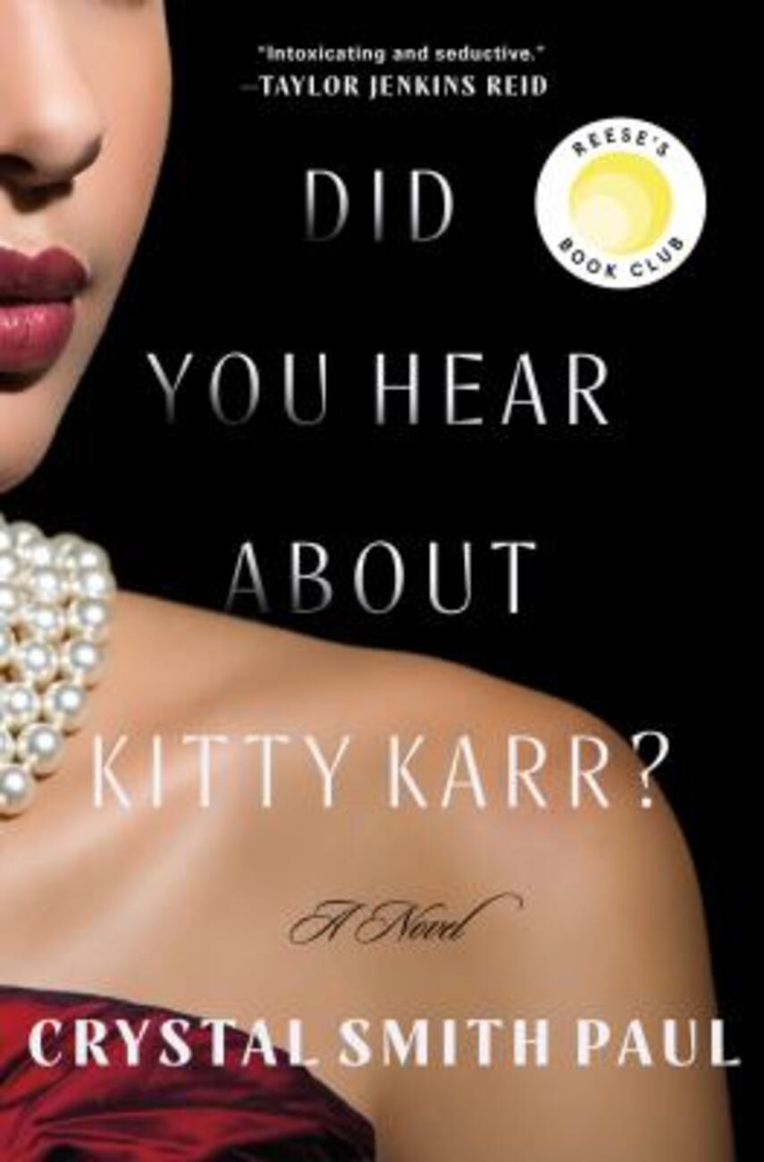 Crystal Smith Paul: Did you hear about Kitty Karr? : a novel