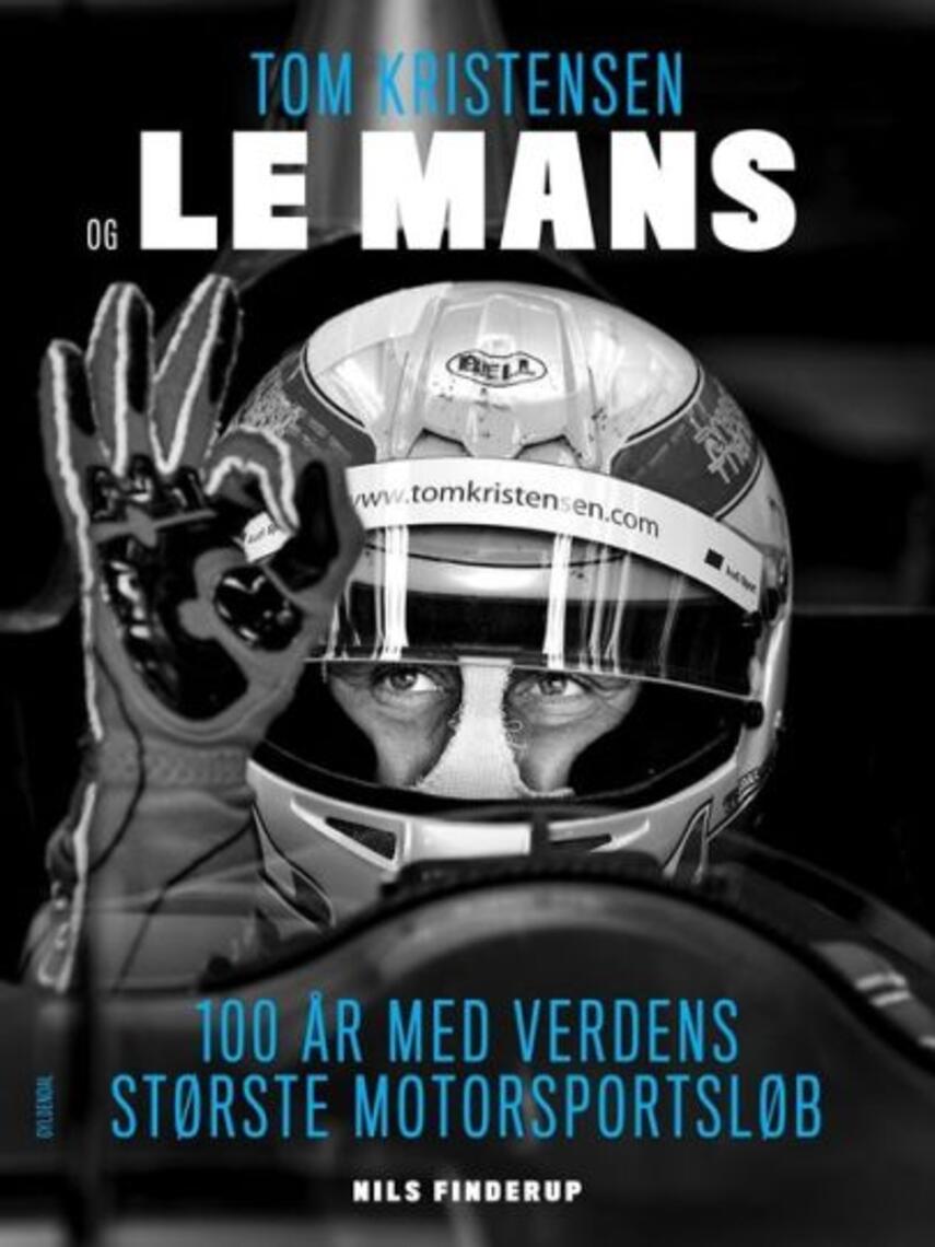 Nils Finderup: Tom Kristensen og Le Mans