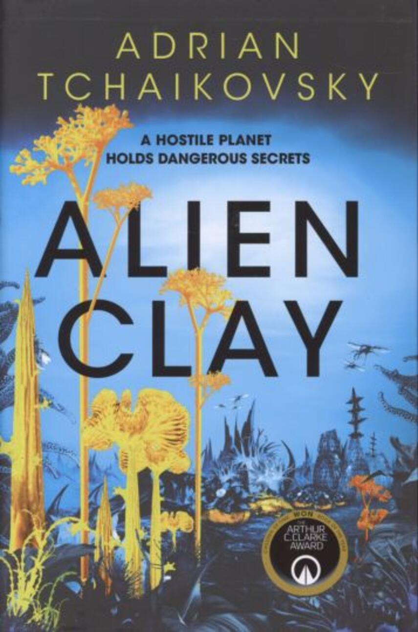 Adrian Tchaikovsky: Alien clay