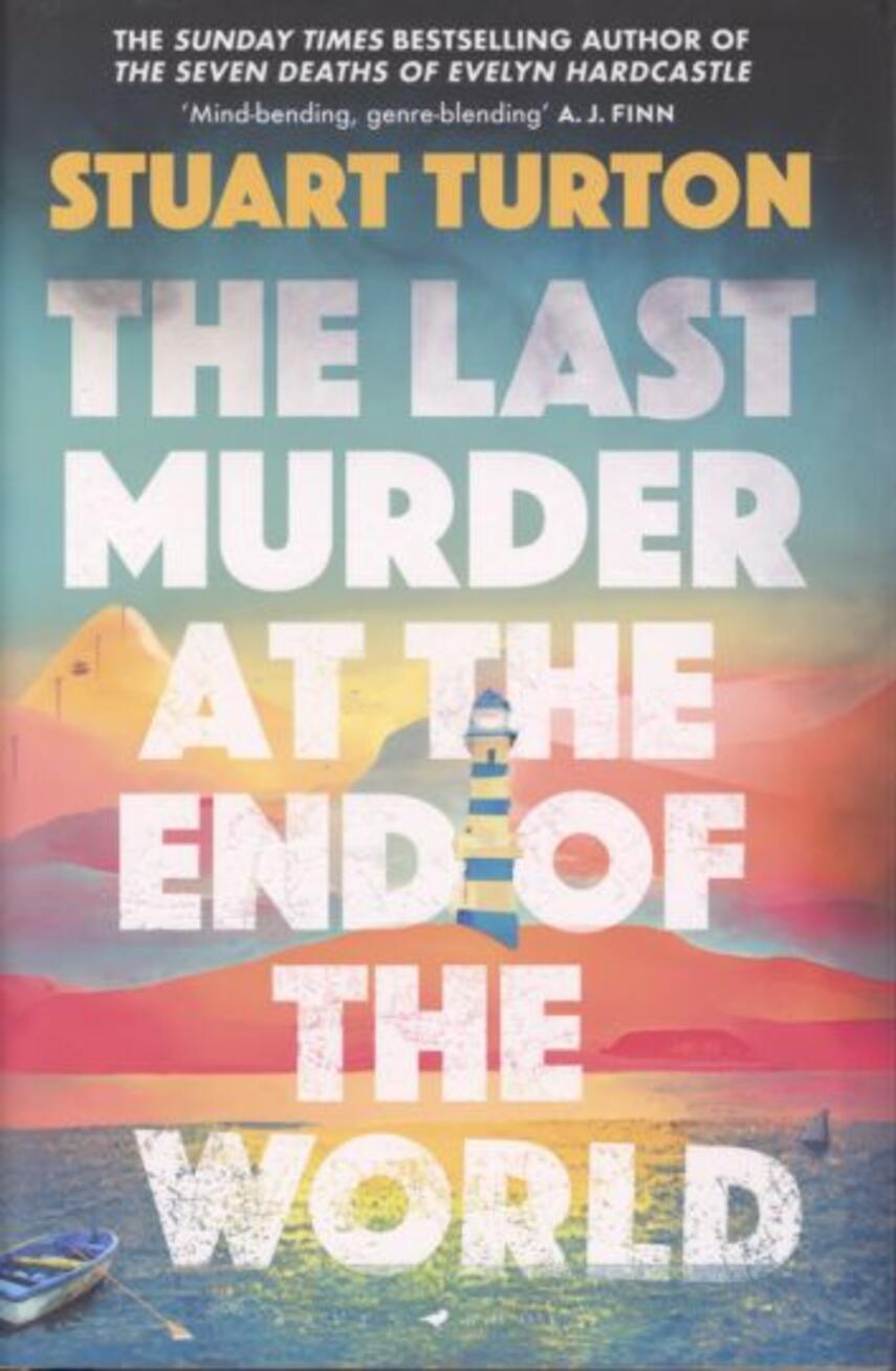 Stuart Turton: The last murder at the end of the world