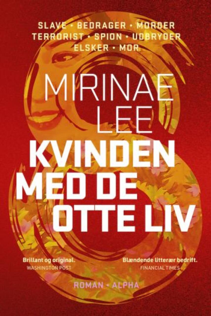 Mirinae Lee: Kvinden med de otte liv : roman