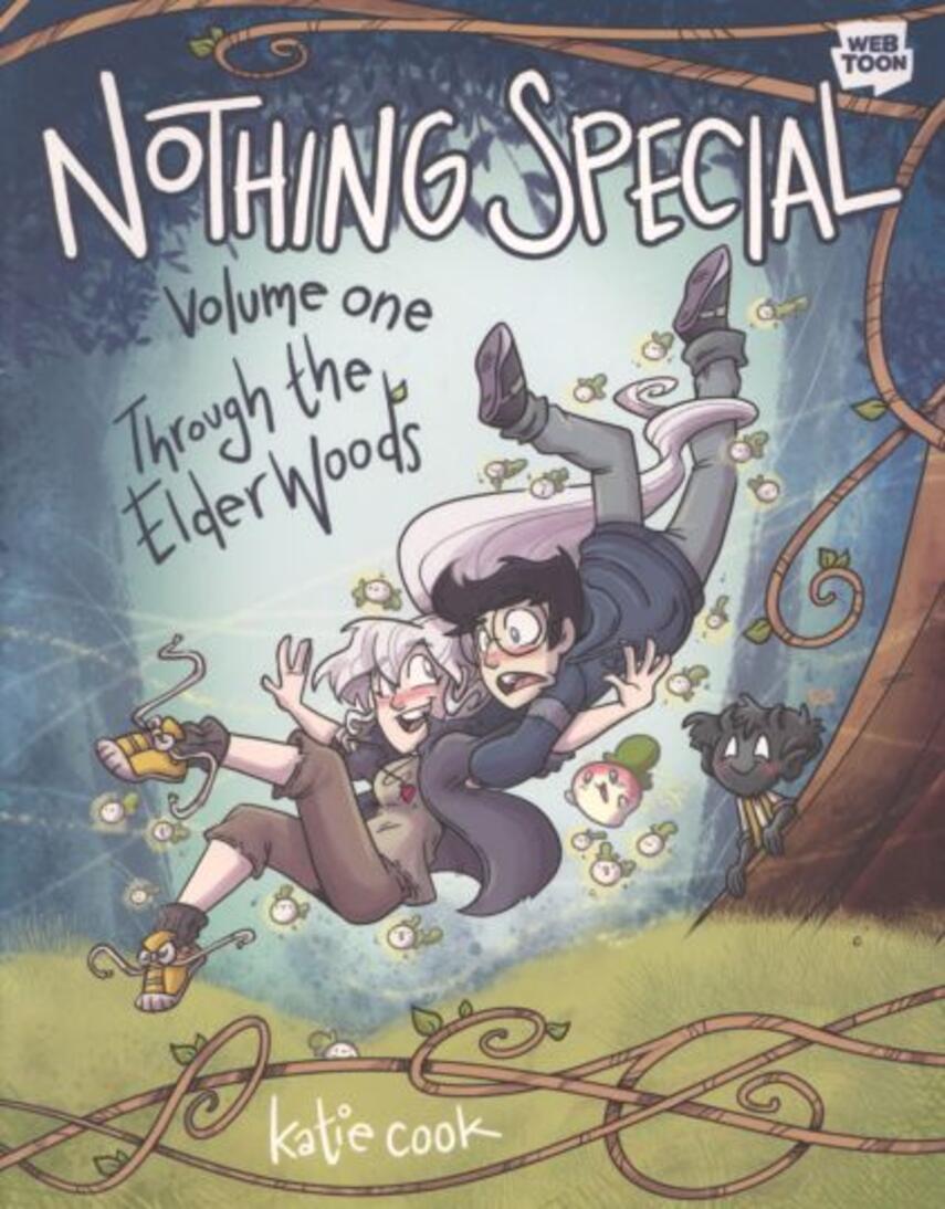 Katie Cook (f. 1981): Nothing special. Volume one, Through the elder woods