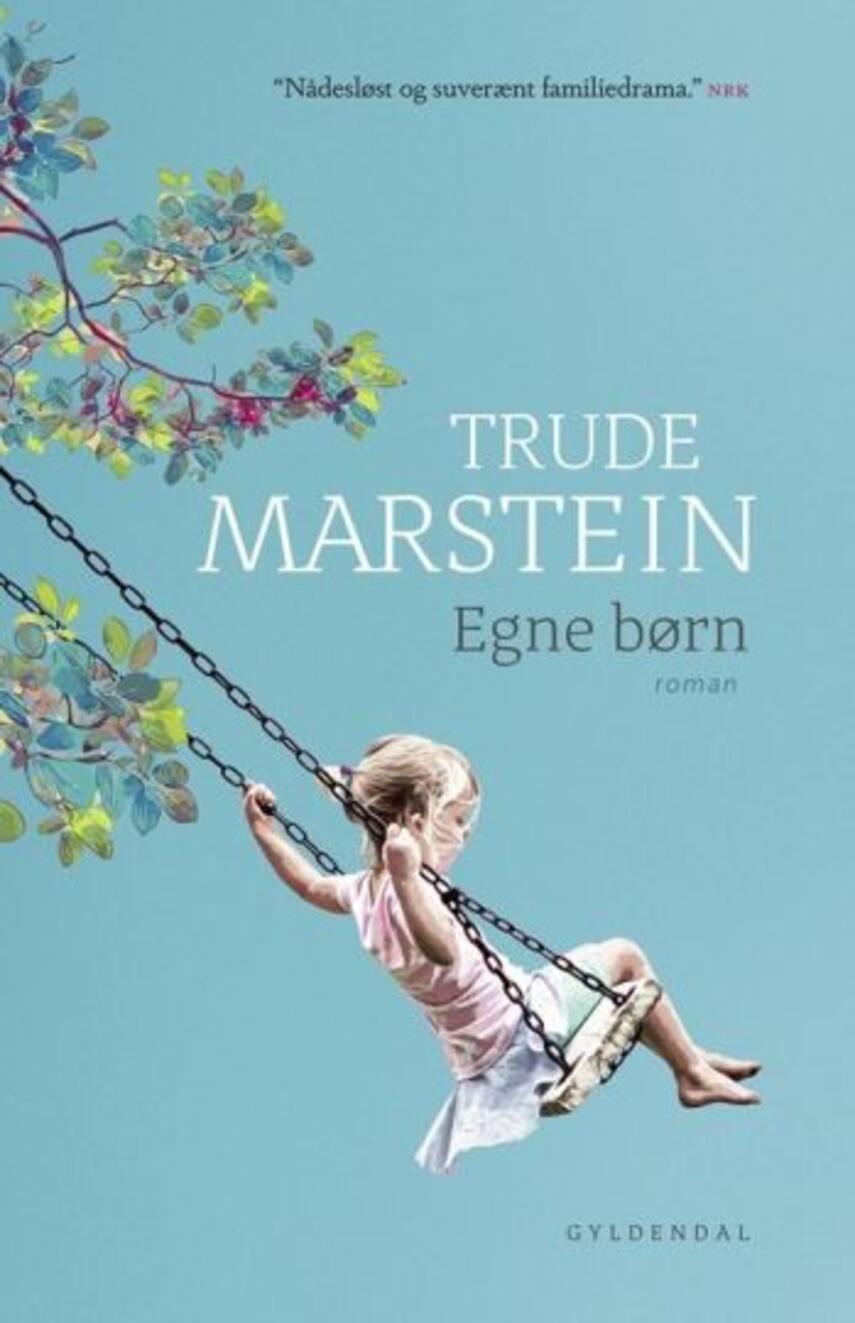 Trude Marstein: Egne børn