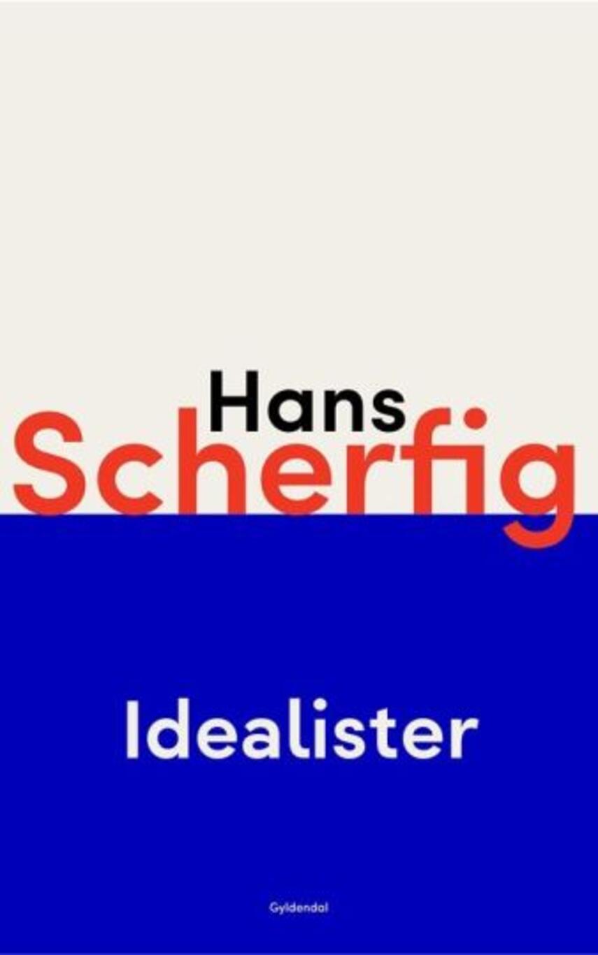 Hans Scherfig: Idealister : roman