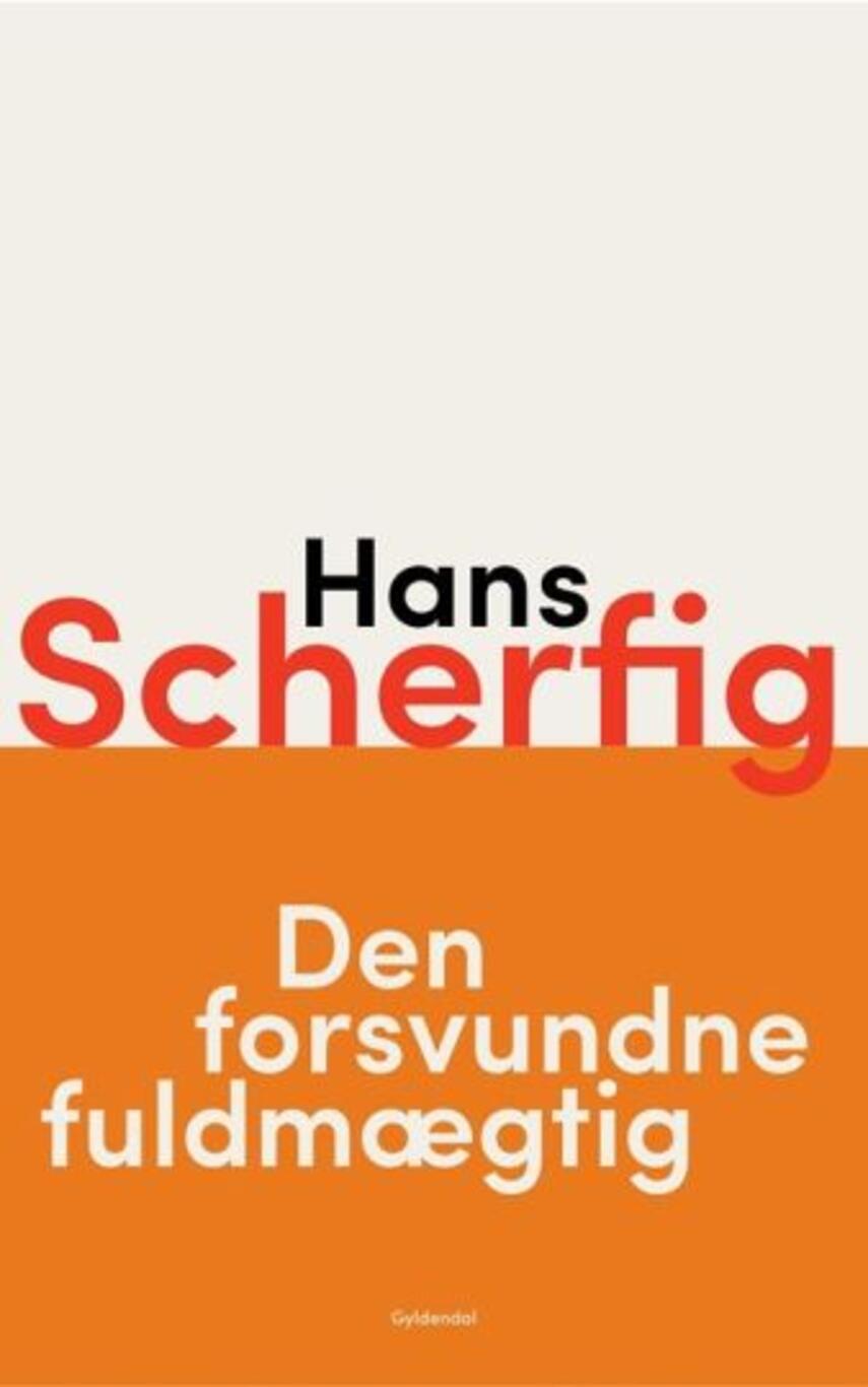 Hans Scherfig: Den forsvundne fuldmægtig : roman