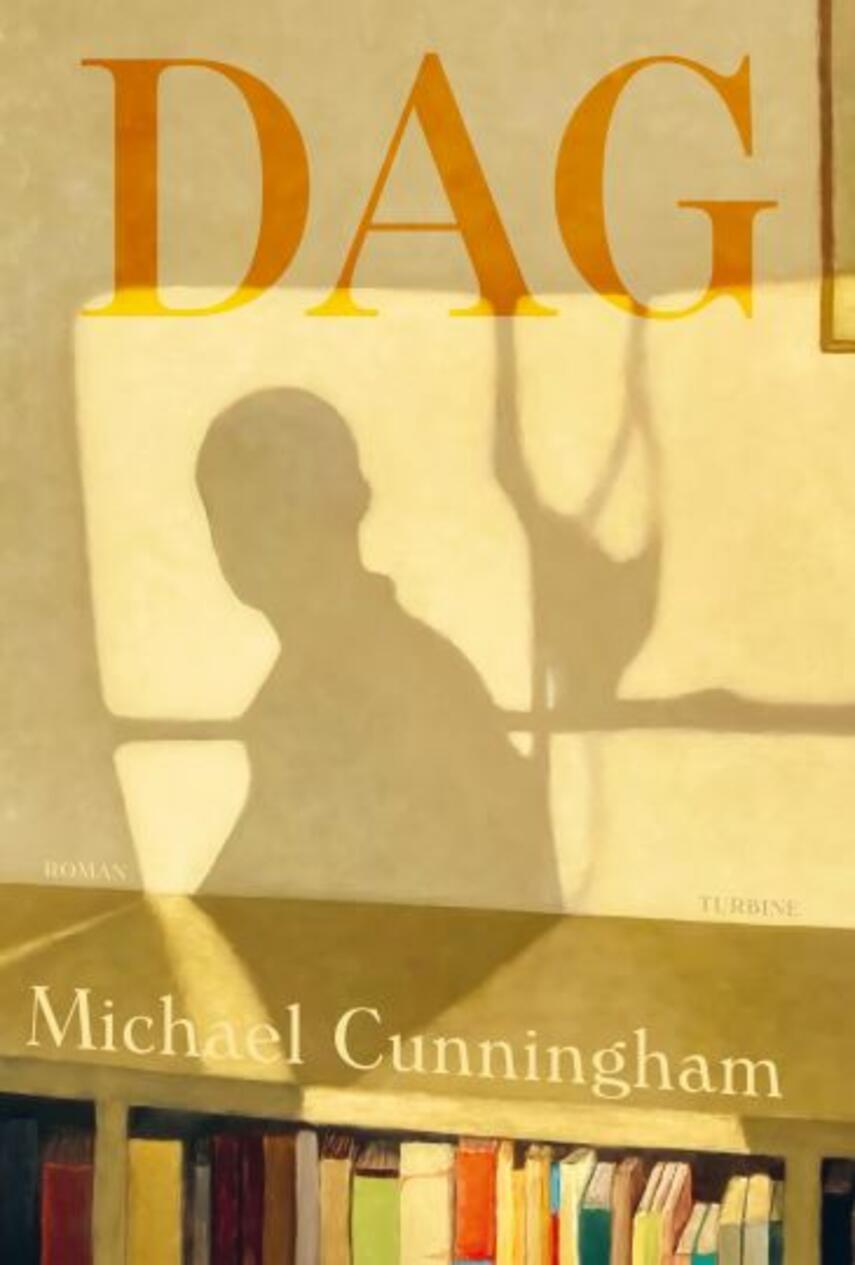 Michael Cunningham (f. 1952): Dag : en roman