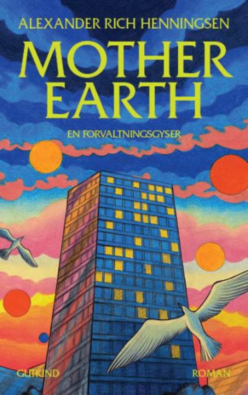 Alexander Rich Henningsen: Mother earth : roman