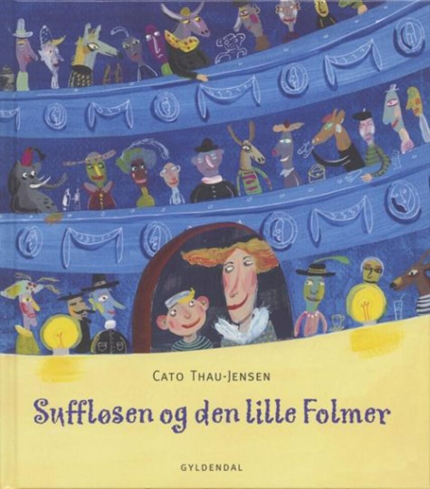 Cato Thau-Jensen: Suffløsen og den lille Folmer