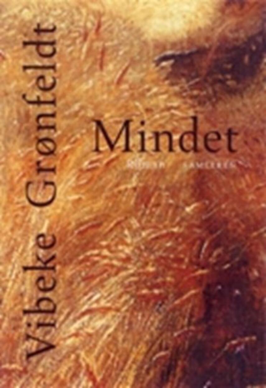 Vibeke Grønfeldt: Mindet : roman