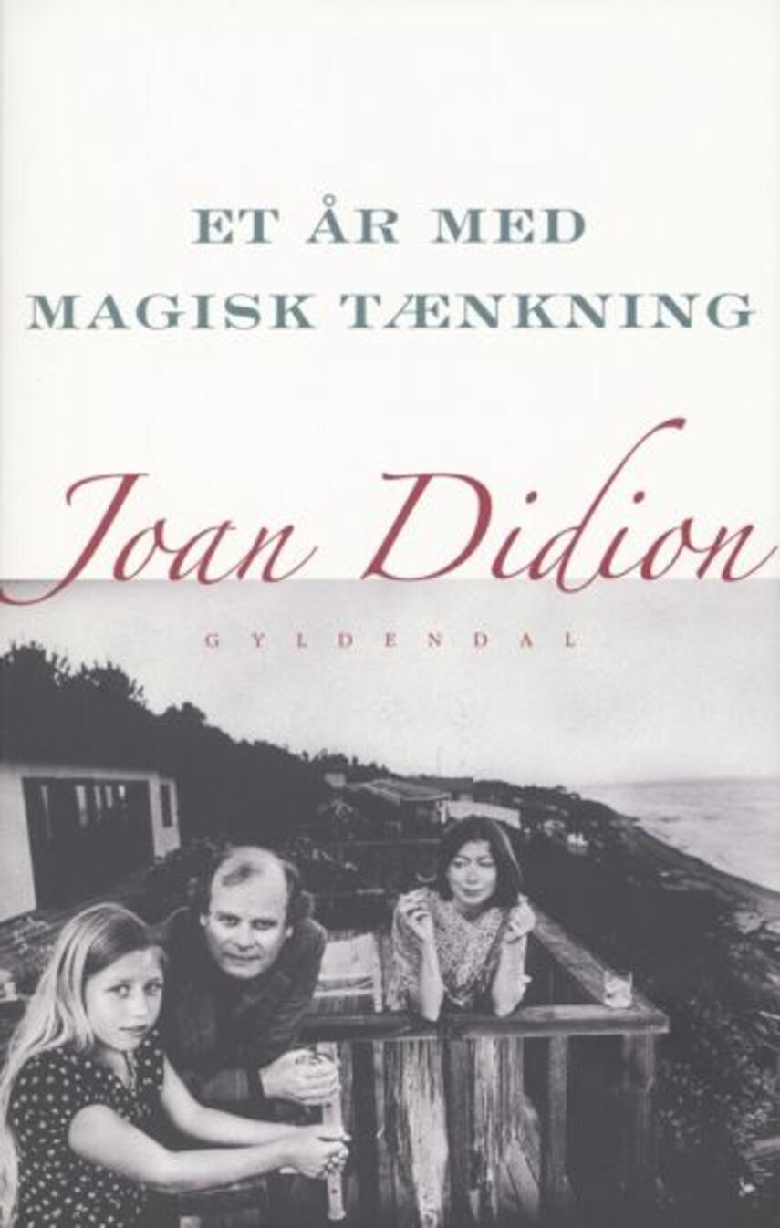 Joan Didion: Et år med magisk tænkning