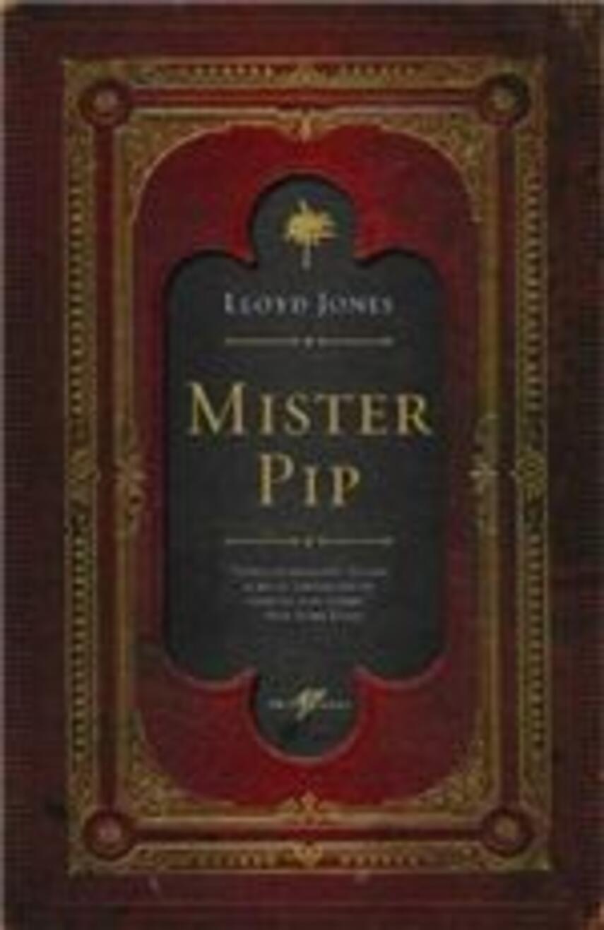 Lloyd Jones: Mister Pip : roman
