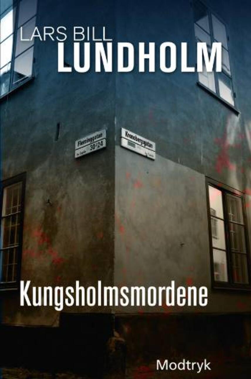 Lars Bill Lundholm: Kungsholmsmordene