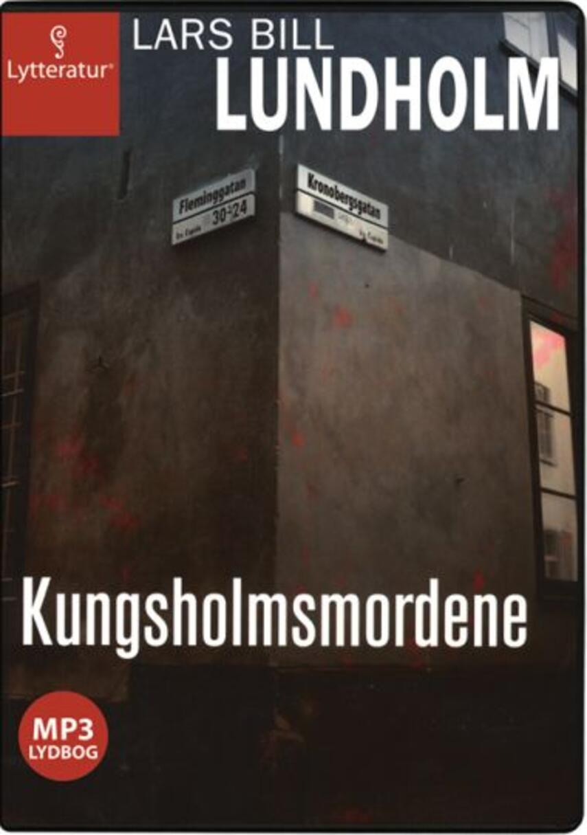 Lars Bill Lundholm: Kungsholmsmordene (mp3)