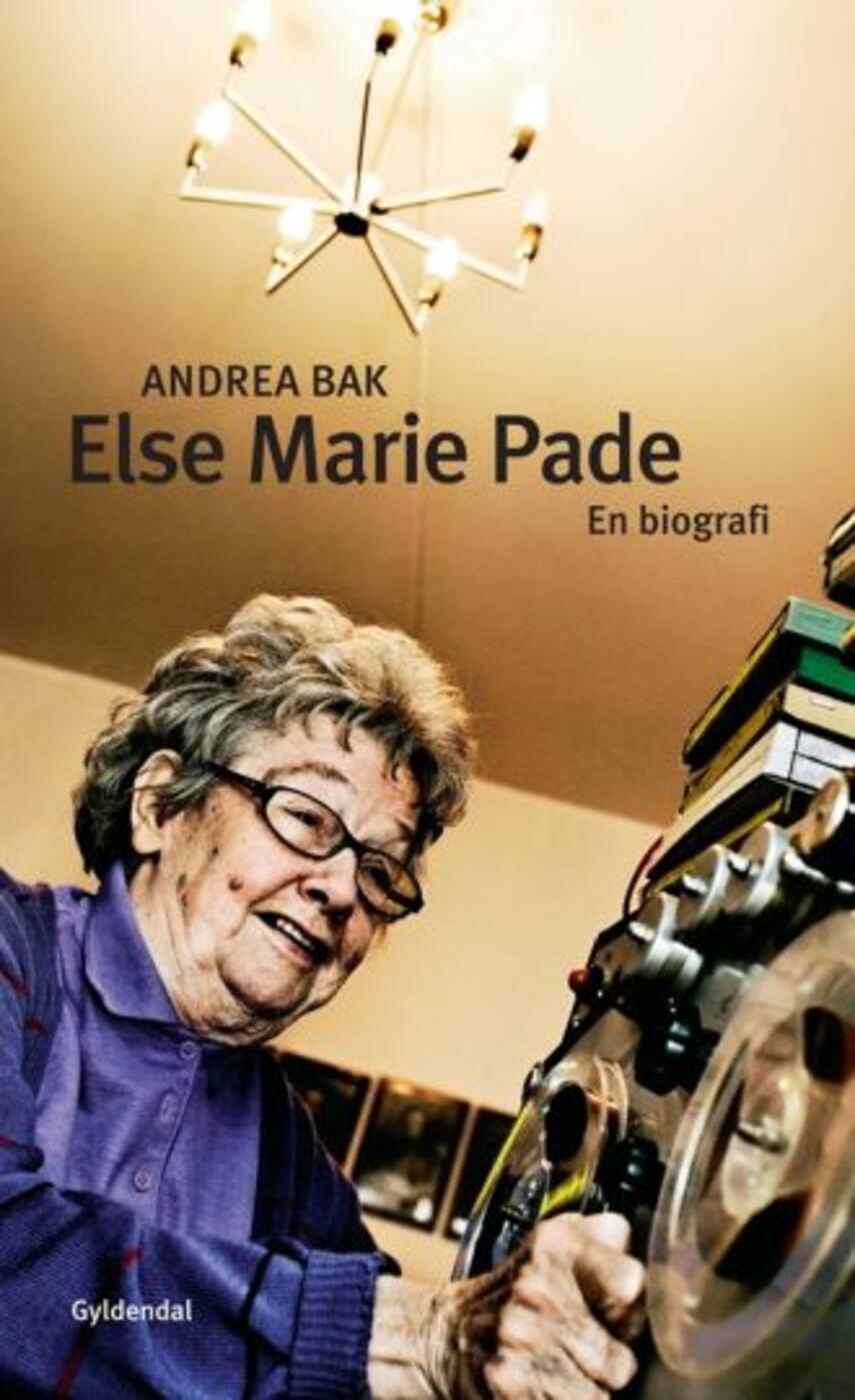 Andrea Bak: Else Marie Pade : en biografi