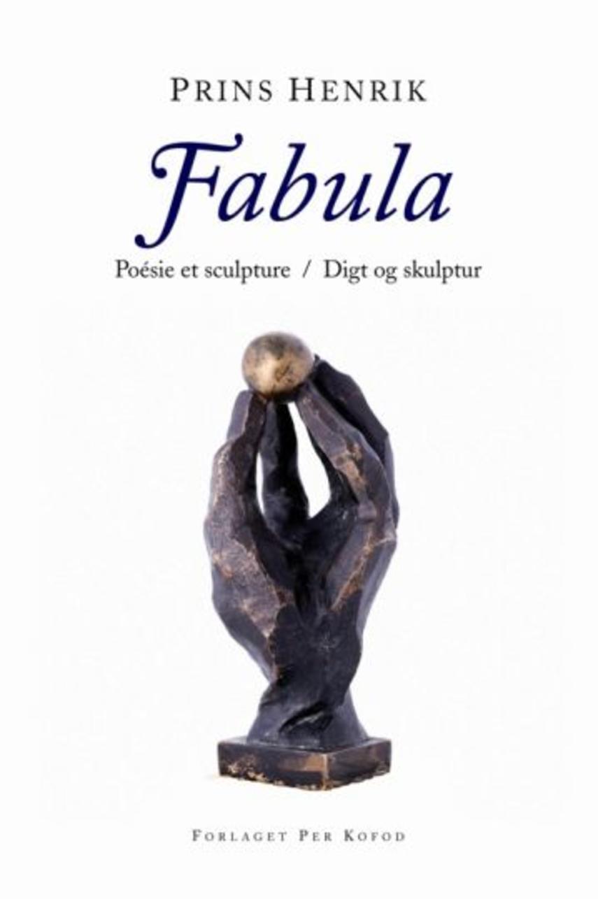 Henrik: Fabula : poésie et sculpture