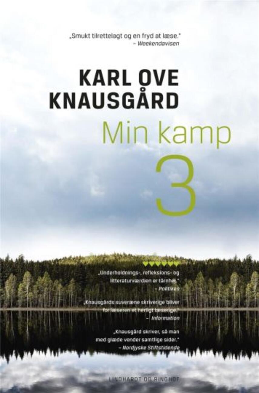 Karl Ove Knausgård: Min kamp : roman. 3. bog