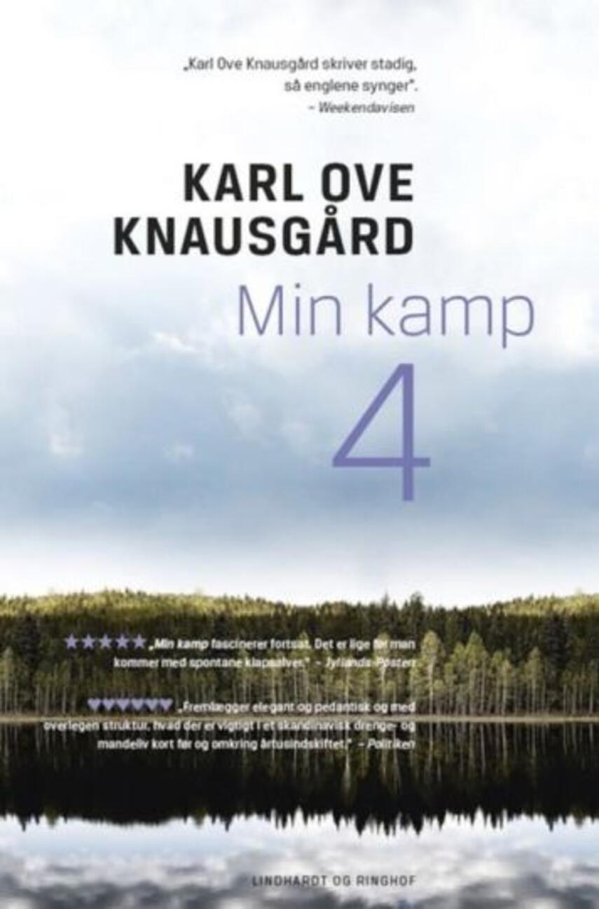 Karl Ove Knausgård: Min kamp : roman. 4. bog