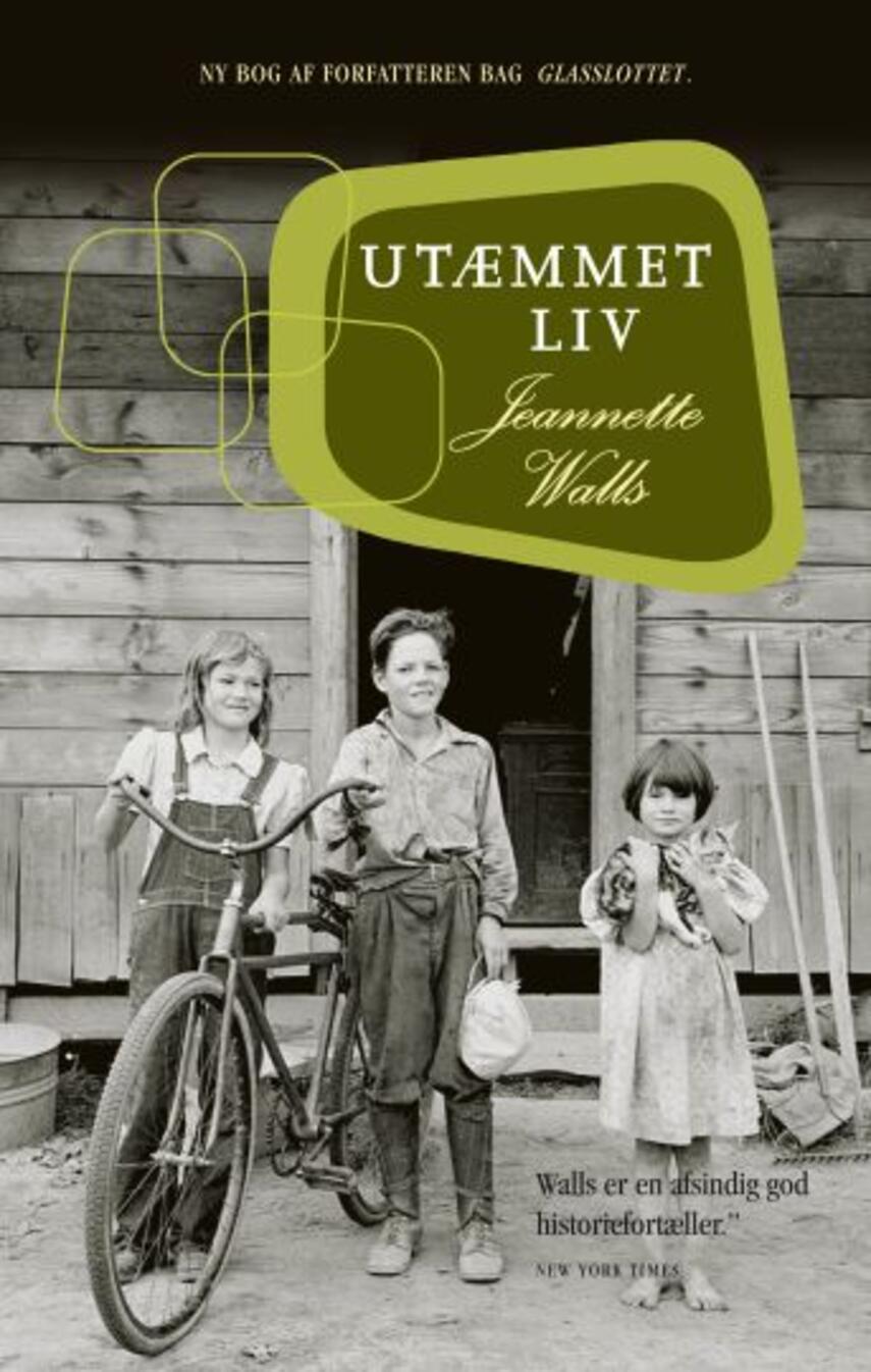 Jeannette Walls: Utæmmet liv : en roman fra det virkelige liv