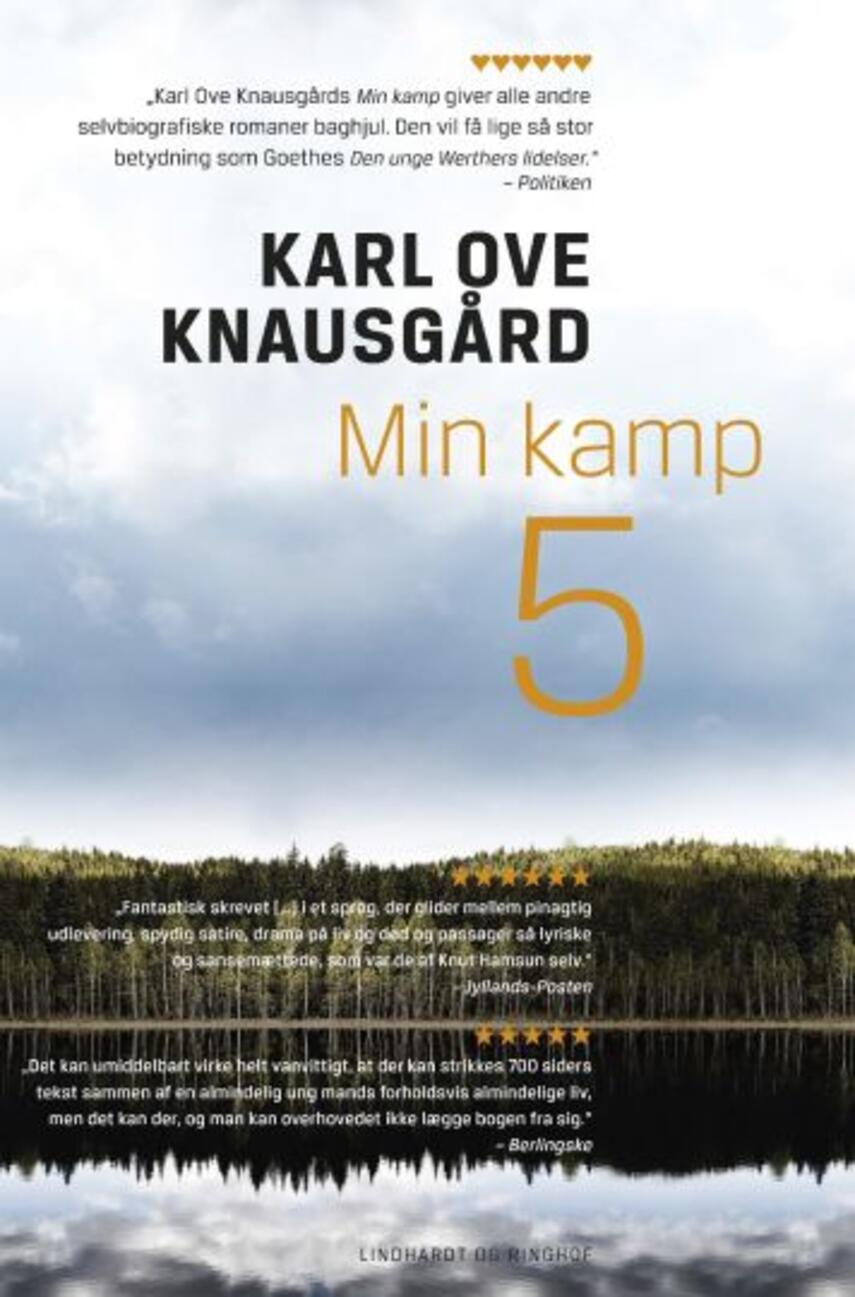 Karl Ove Knausgård: Min kamp : roman. 5. bog