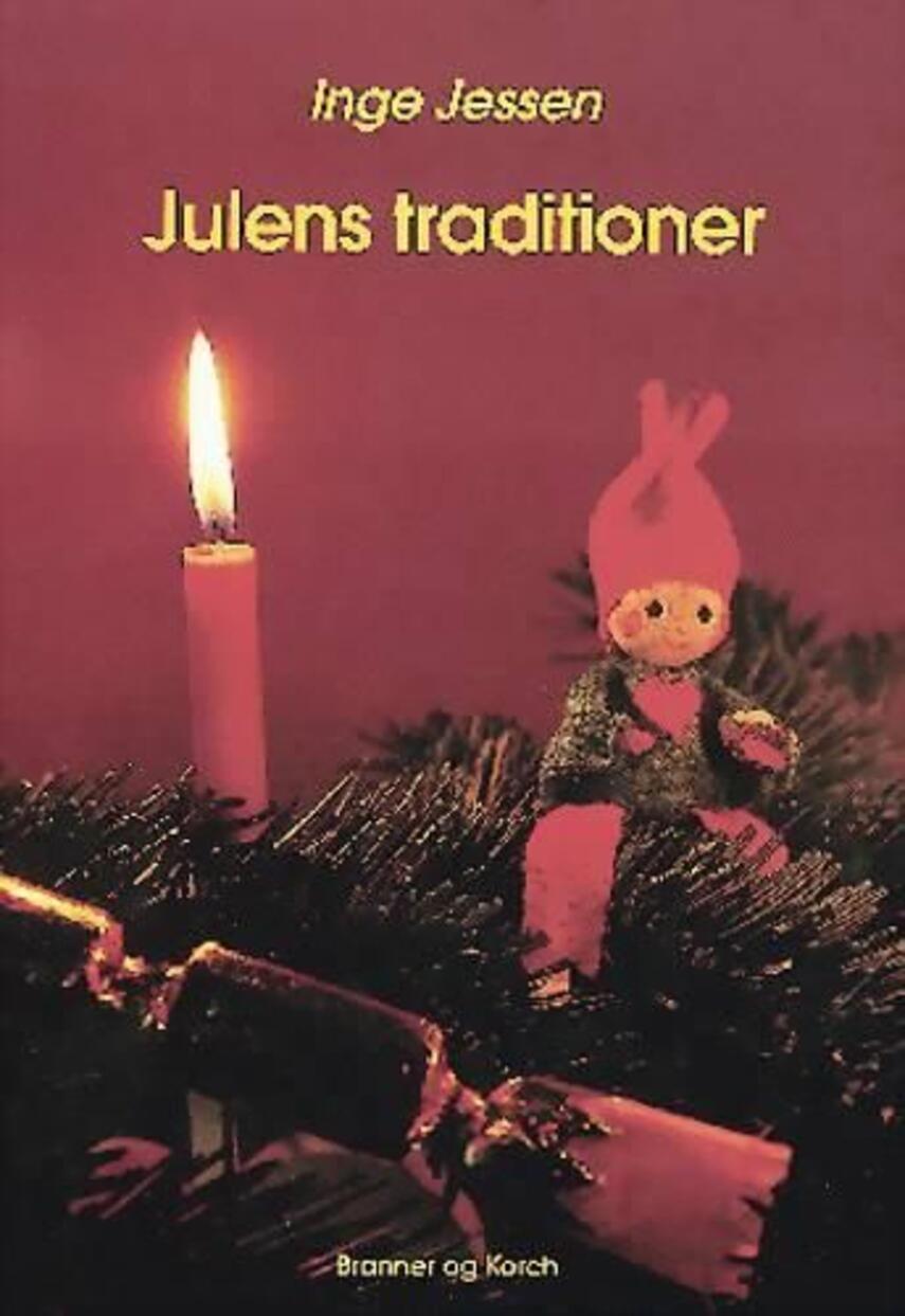 Inge Jessen (f. 1944): Julens traditioner