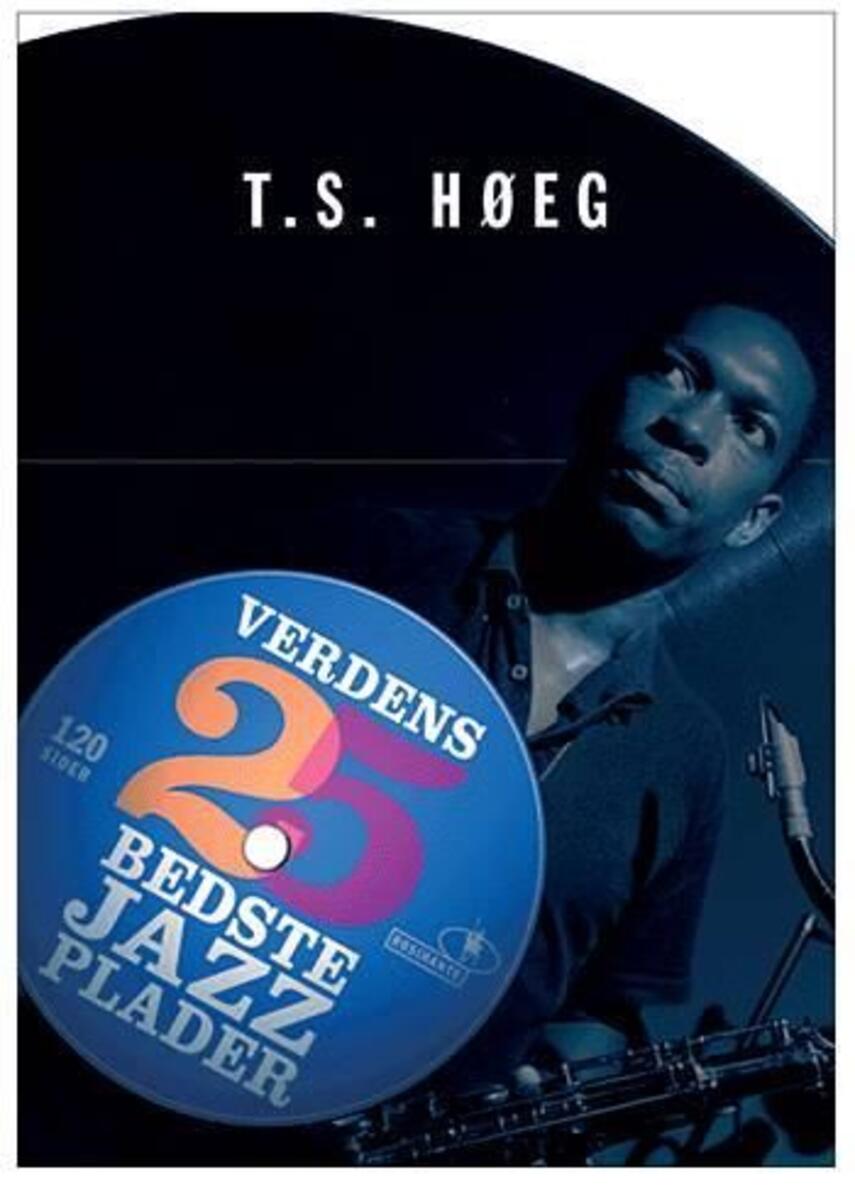 T. S. Høeg: Verdens 25 bedste jazzplader
