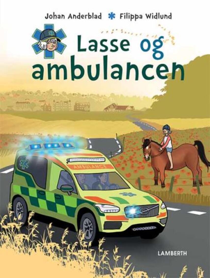 Johan Anderblad, Filippa Widlund: Lasse og ambulancen