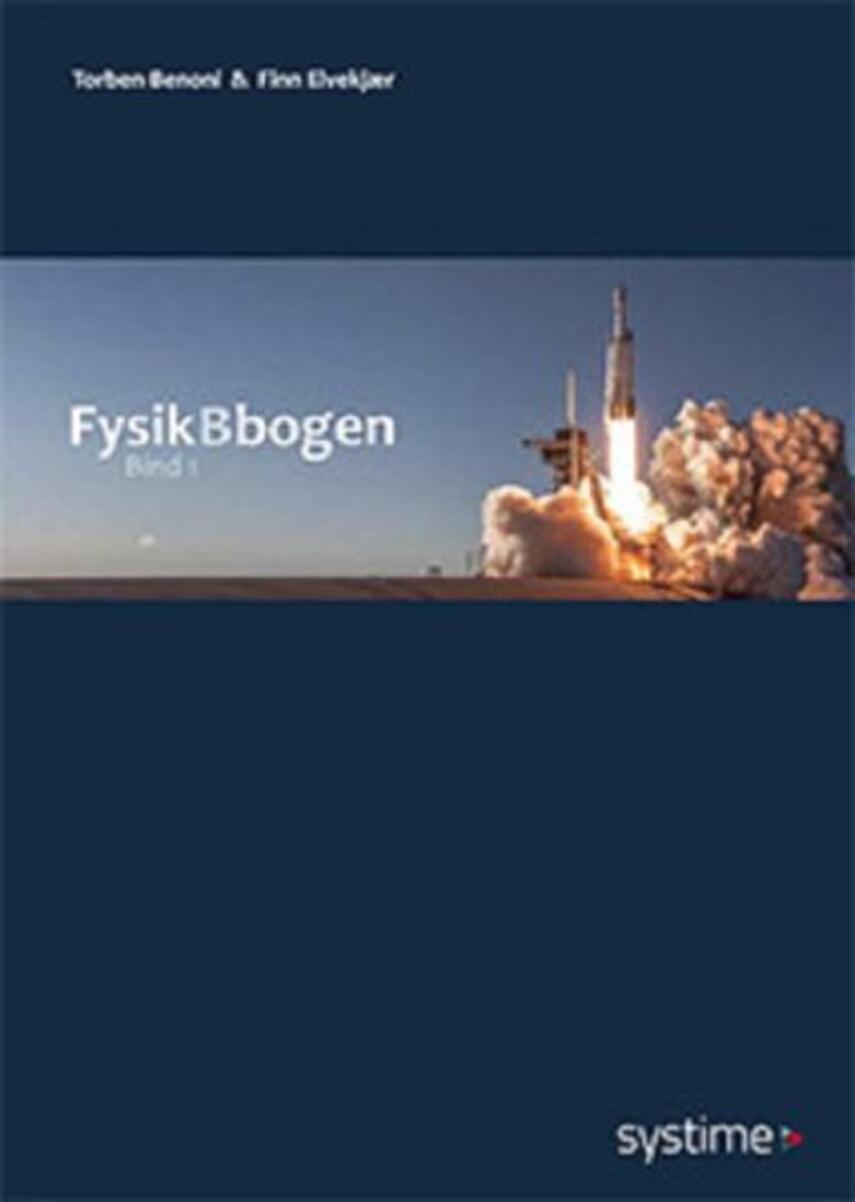 Torben Benoni, Finn Elvekjær: FysikBbogen. Bind 1