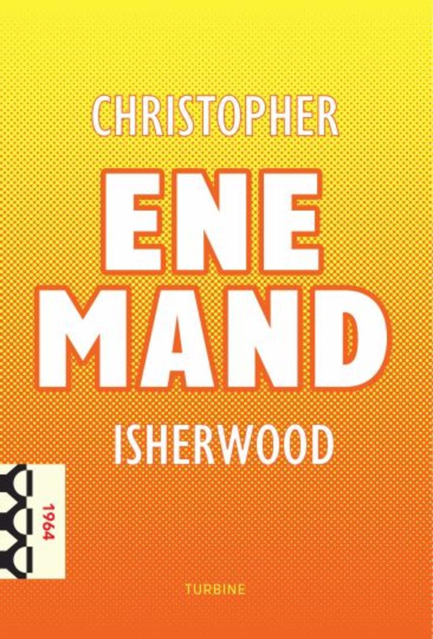 Christopher Isherwood: Ene mand