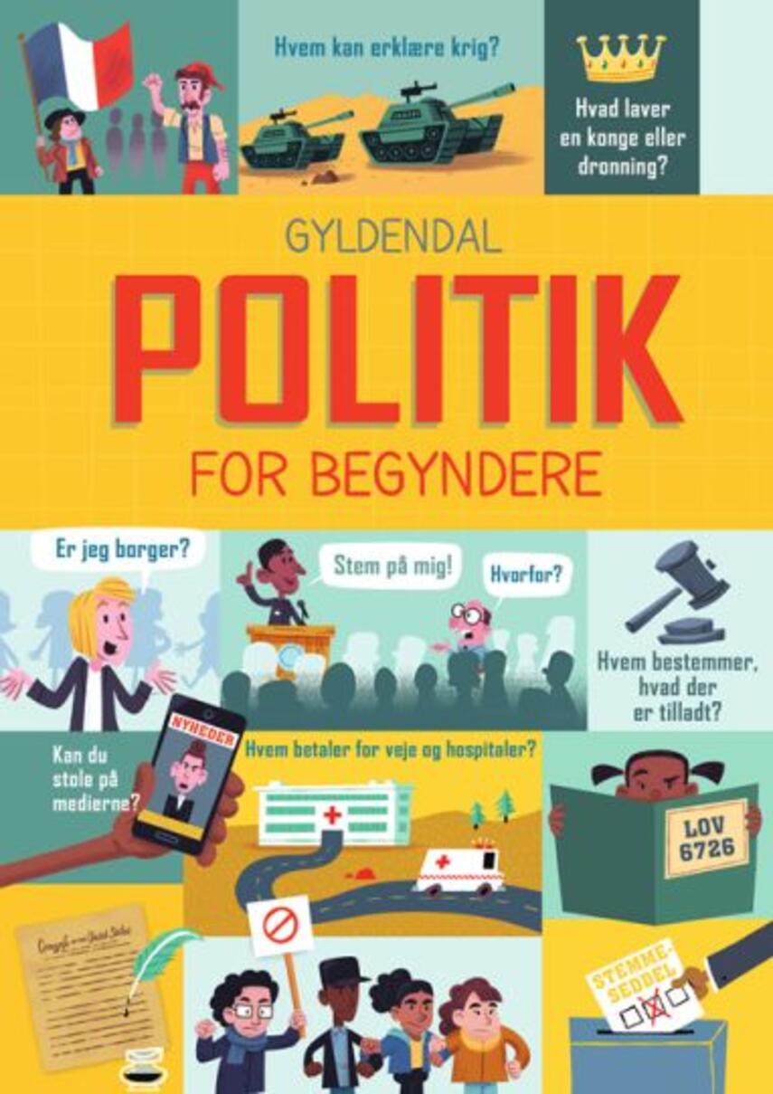 Alex Frith, Rosie Hore, Louie Stowell: Politik for begyndere