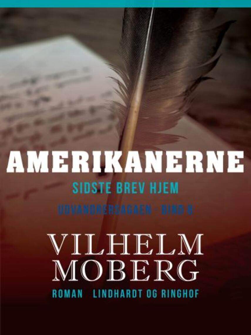 Vilhelm Moberg: Amerikanerne : sidste brev hjem