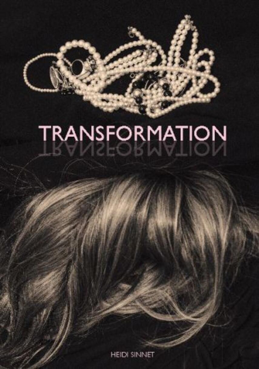 Heidi Sinnet: Transformation