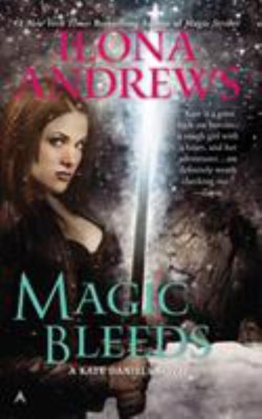 Ilona Andrews: Magic bleeds
